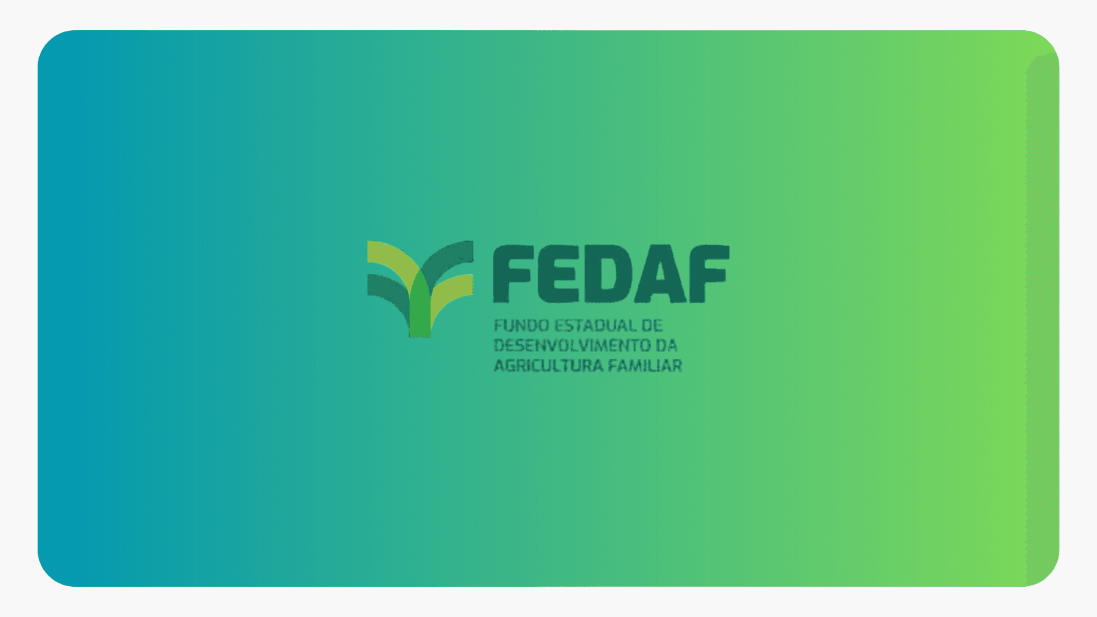 Project cover: Sistema FEDAF - Fundo Estadual de Desenvolvimento da Agricultura